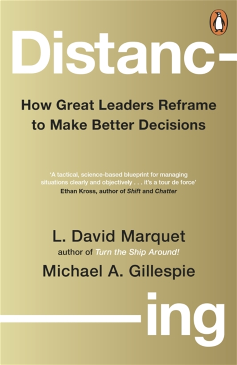 Distancing : How Great Leaders Reframe to Make Better Decisions/Product Detail/Business Leadership & Management