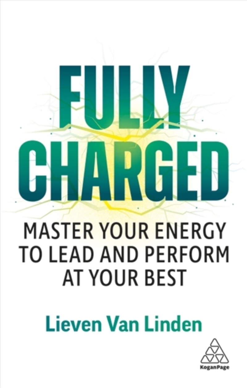 Fully Charged : Master Your Energy to Lead and Perform at Your Best/Product Detail/Business Leadership & Management