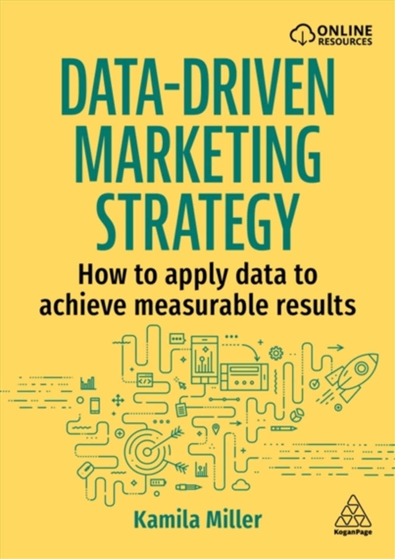 Data-Driven Marketing Strategy : How to apply data to achieve measurable results/Product Detail/Business Leadership & Management