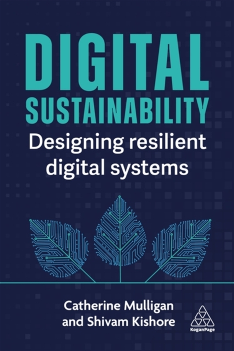 Digital Sustainability : Designing Resilient Digital Systems/Product Detail/Business Leadership & Management
