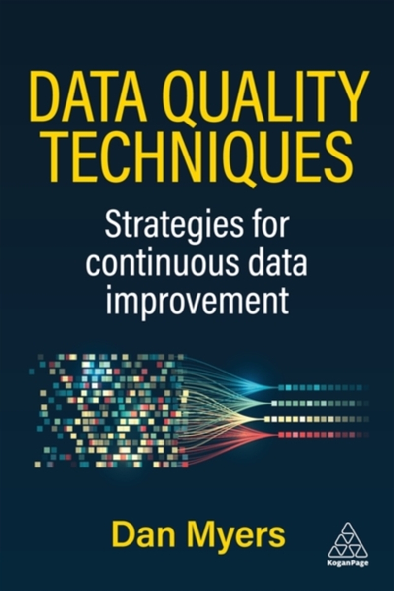 Data Quality Techniques : Strategies for Continuous Data Improvement/Product Detail/Business Leadership & Management