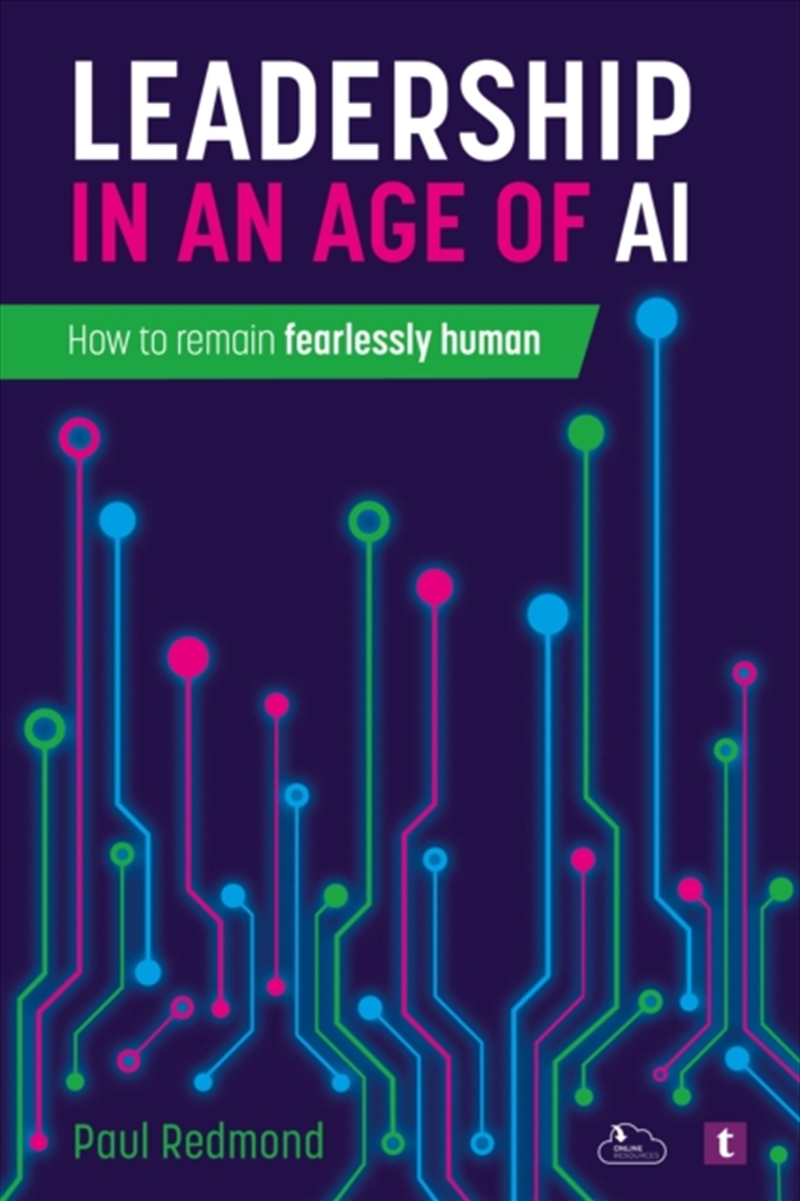 Leadership in an Age of AI : How to Remain Fearlessly Human/Product Detail/Business Leadership & Management