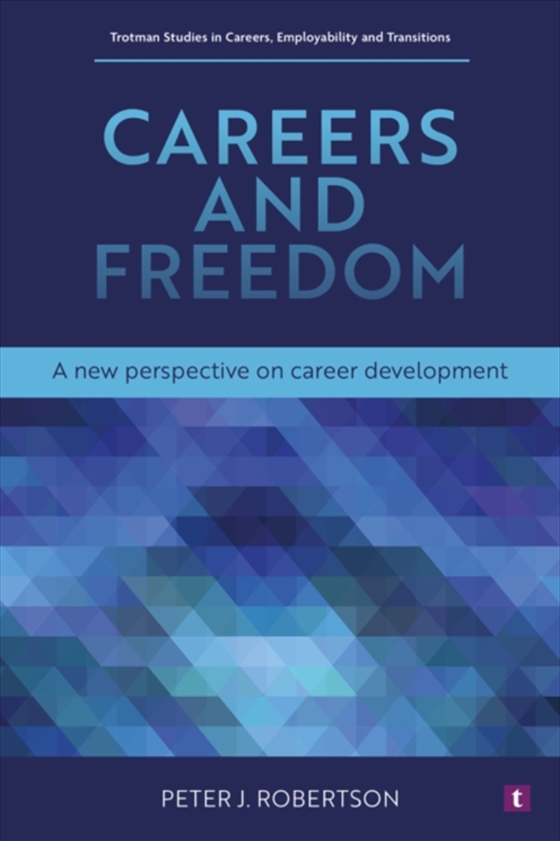 Careers and Freedom : A New Perspective on Career Development/Product Detail/Business Leadership & Management