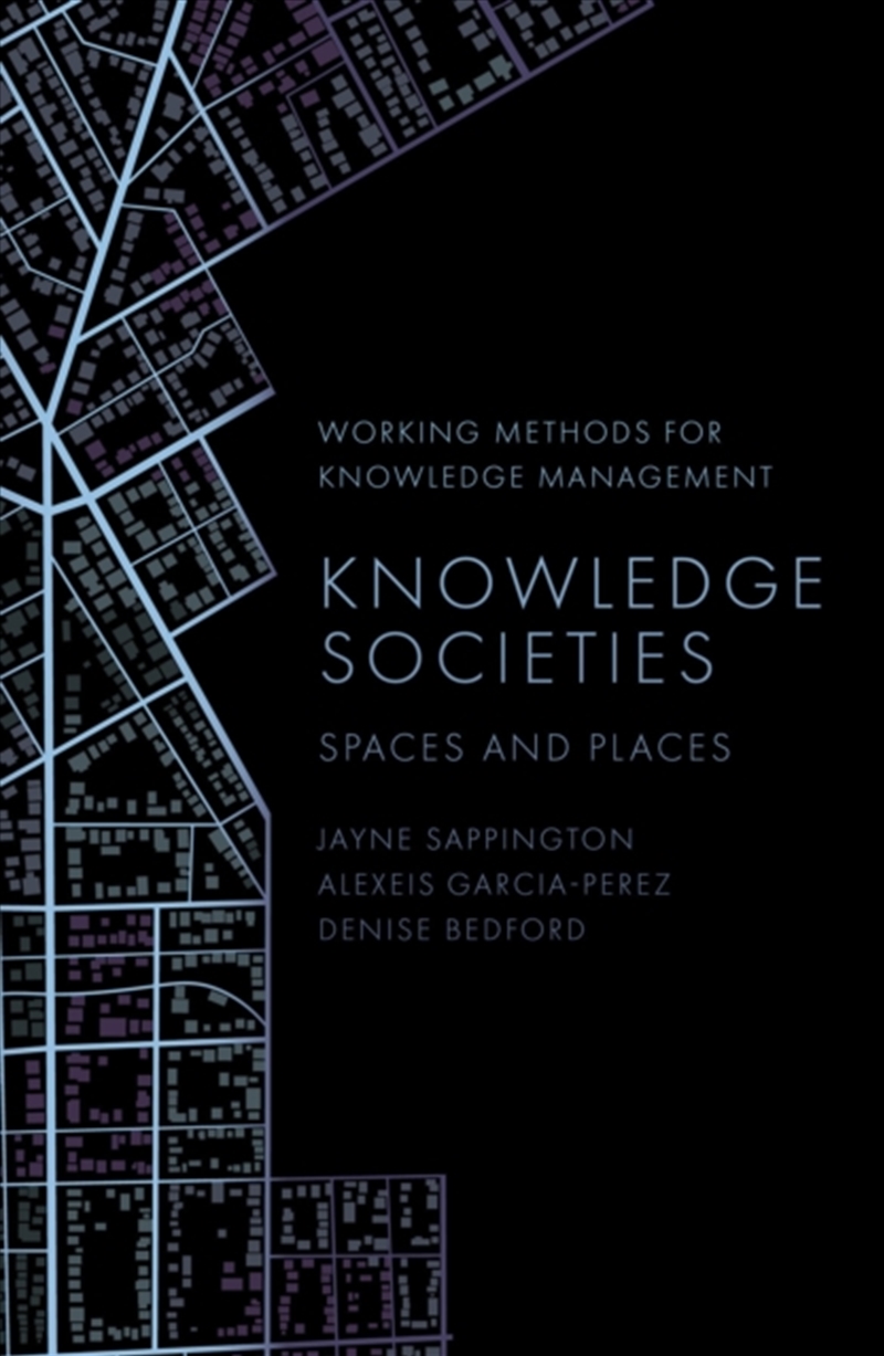 Knowledge Societies : Spaces and Places/Product Detail/Business Leadership & Management