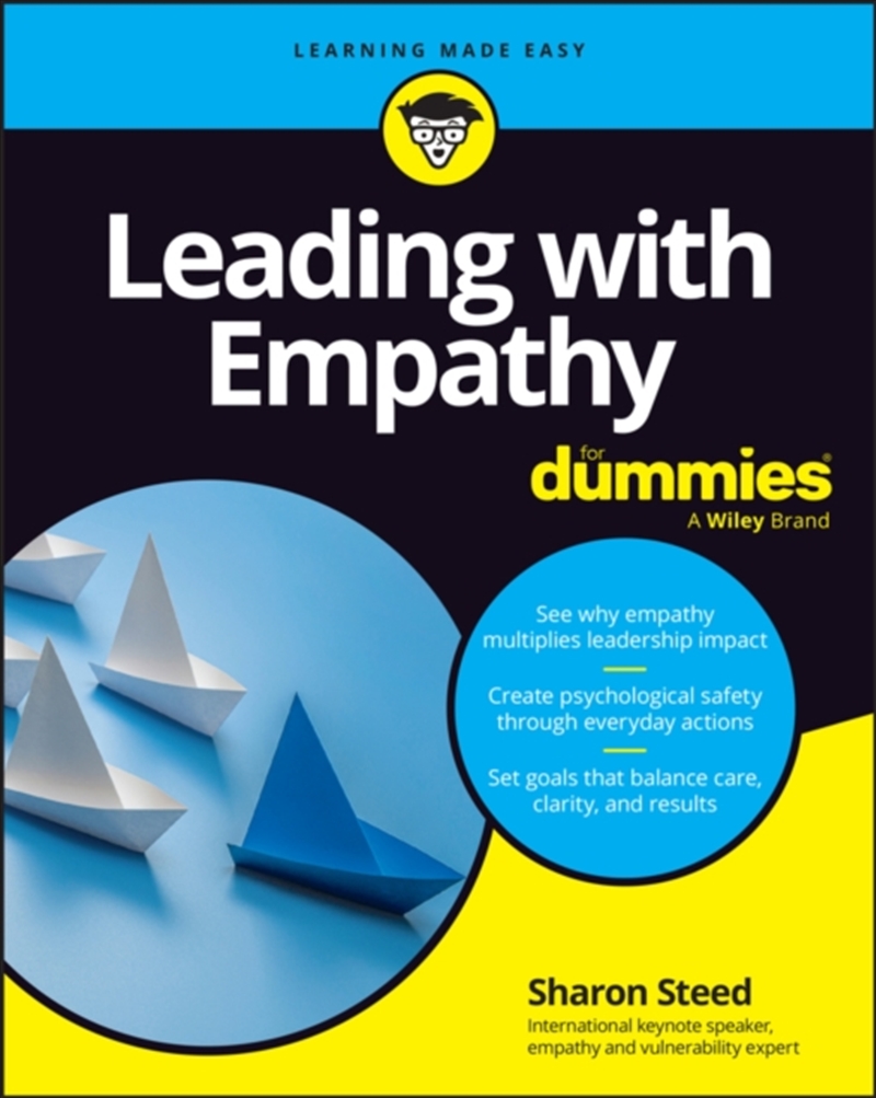Leading with Empathy For Dummies/Product Detail/Business Leadership & Management