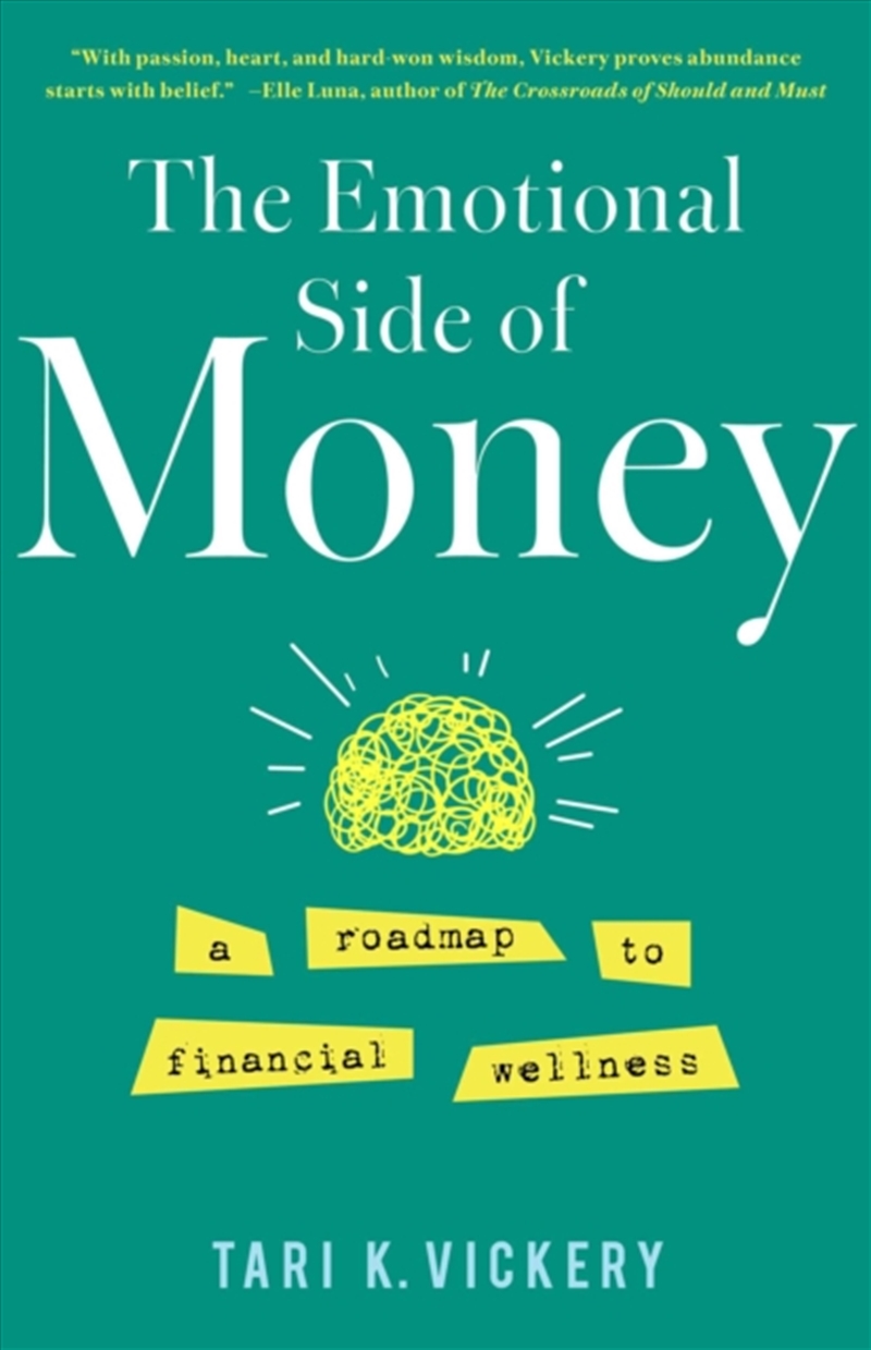 The Emotional Side of Money : A Roadmap to Financial Wellness/Product Detail/Business Leadership & Management