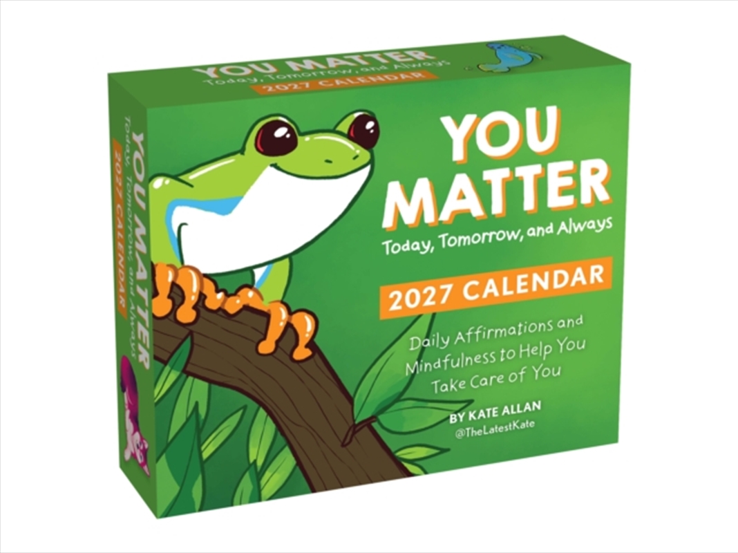 Kate Allan 2027 Day-to-Day Calendar : You Matter Today, Tomorrow, and Always/Product Detail/Calendars & Diaries