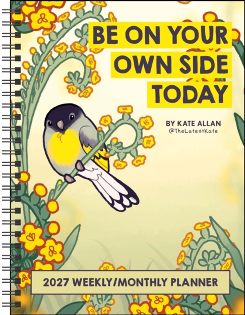 Kate Allan 2027 Weekly/Monthly Planner Calendar : Be on Your Own Side Today/Product Detail/Calendars & Diaries