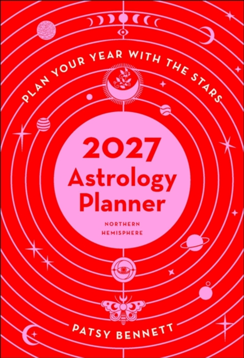 2027 Astrology Planner Calendar - Northern Hemisphere : Plan your years with the stars/Product Detail/Calendars & Diaries