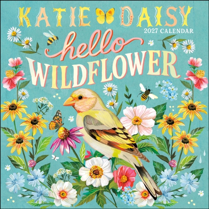 Katie Daisy 2027 Wall Calendar : Hello Wildflower/Product Detail/Calendars & Diaries