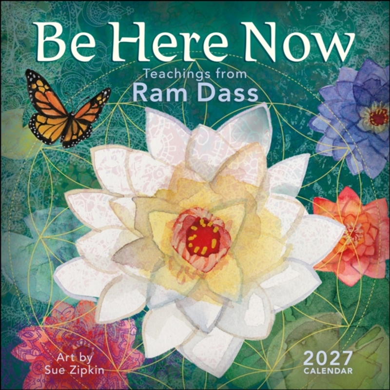 Be Here Now 2027 Wall Calendar : Teachings from Ram Dass/Product Detail/Calendars & Diaries