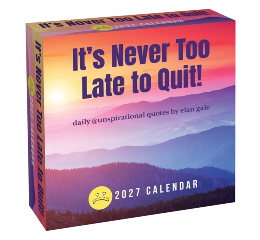 Unspirational 2027 Day-to-Day Calendar : It's Never Too Late to Quit!/Product Detail/Calendars & Diaries