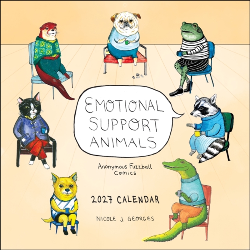 Emotional Support Animals 2027 Wall Calendar : Anonymous Fuzzball Comics/Product Detail/Calendars & Diaries