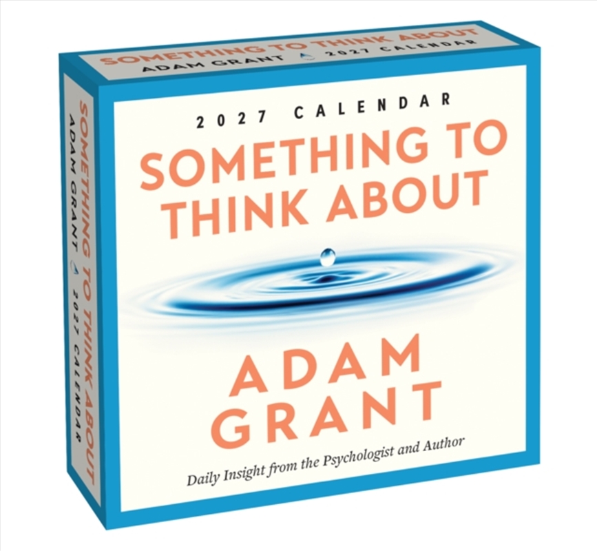 Adam Grant 2027 Day-to-Day Calendar : Something to Think About/Product Detail/Calendars & Diaries