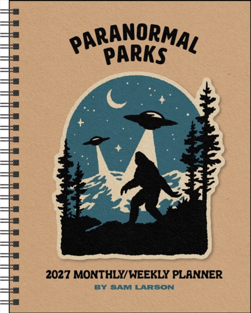 Sam Larson 12-Month 2027 Monthly/Weekly Planner Calendar : Paranormal Parks/Product Detail/Calendars & Diaries
