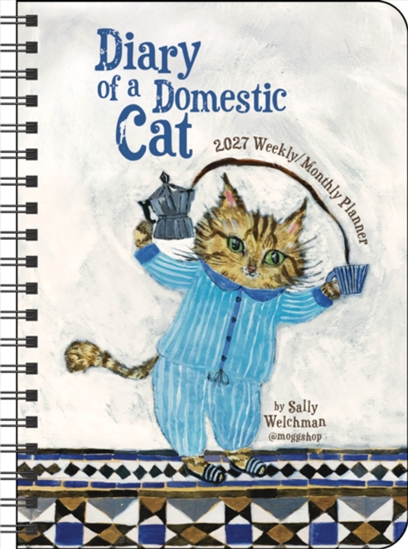 Sally Welchman 2027 Monthly/Weekly Planner Calendar : Diary of a Domestic Cat/Product Detail/Calendars & Diaries