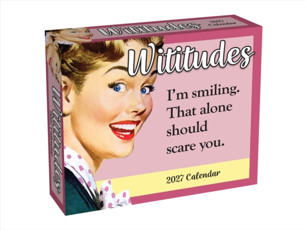 Wititudes 2027 Day-to-Day Calendar : I'm smiling. That alone should scare you./Product Detail/Calendars & Diaries