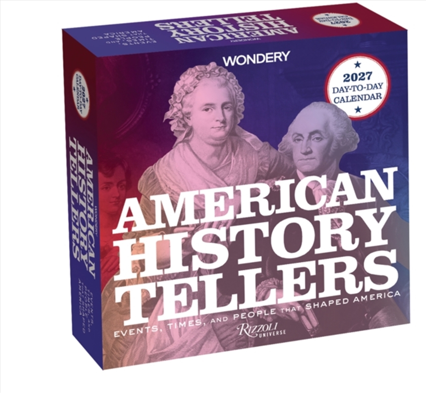 American History Tellers 2027 Day-to-Day Calendar : Events, Times, and People That Shaped America/Product Detail/Calendars & Diaries