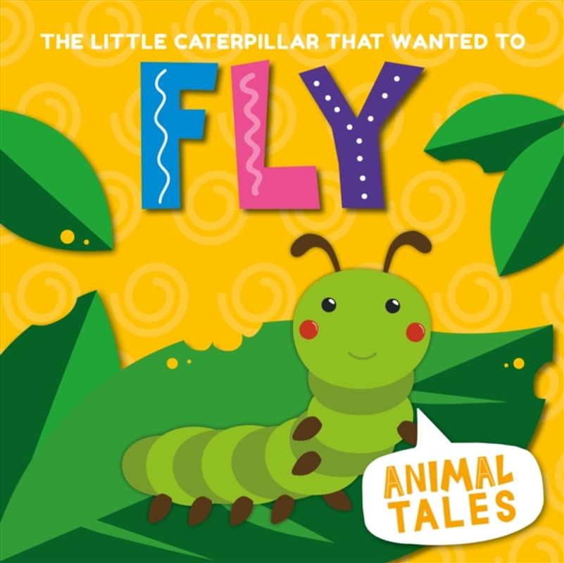 The Little Caterpillar that Wanted to Fly/Product Detail/Early Childhood Fiction Books