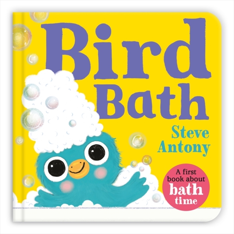 Bird Bath : A First Book About Bath Time/Product Detail/Early Childhood Fiction Books