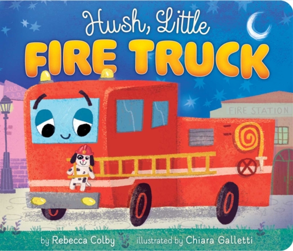Hush, Little Fire Truck/Product Detail/Early Childhood Fiction Books