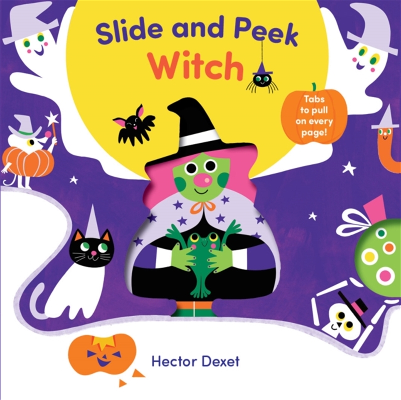 Slide and Peek Witch : A Push-And-Pull Halloween Book/Product Detail/Early Childhood Fiction Books
