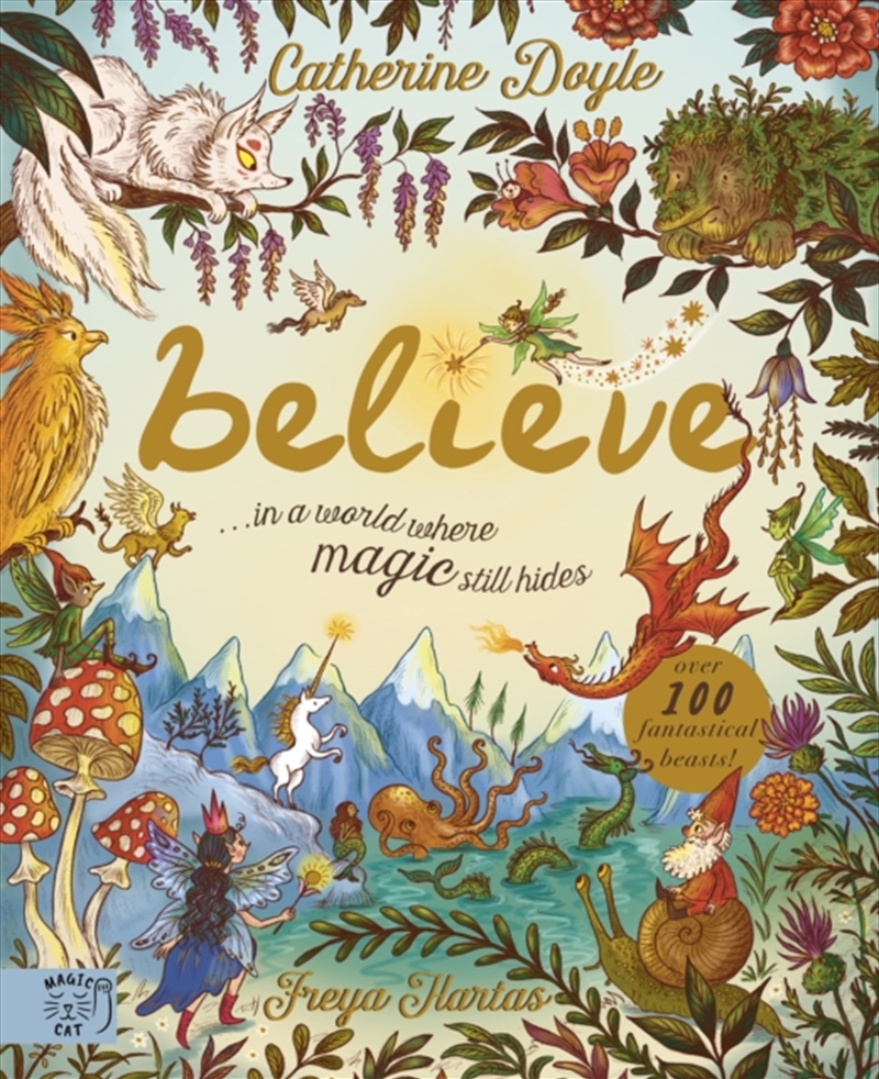 Believe: a world where magic still hides : Over 100 fantastical beasts!/Product Detail/Early Childhood Fiction Books