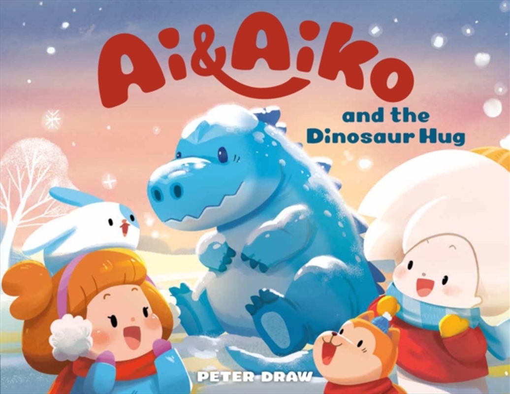Ai & Aiko and the Dinosaur Hug/Product Detail/Early Childhood Fiction Books