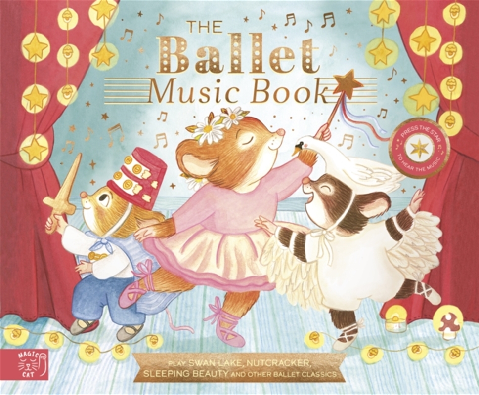 The Ballet Music Book : Dance along to eight classic ballet pieces/Product Detail/Early Childhood Fiction Books