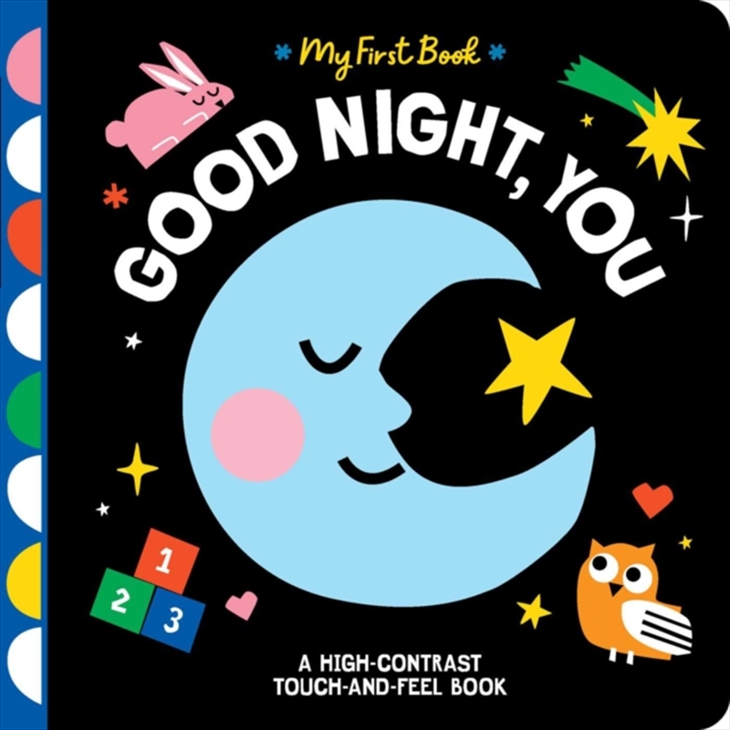 Good Night, You : A High-Contrast Touch-and-Feel Book/Product Detail/Early Childhood Fiction Books