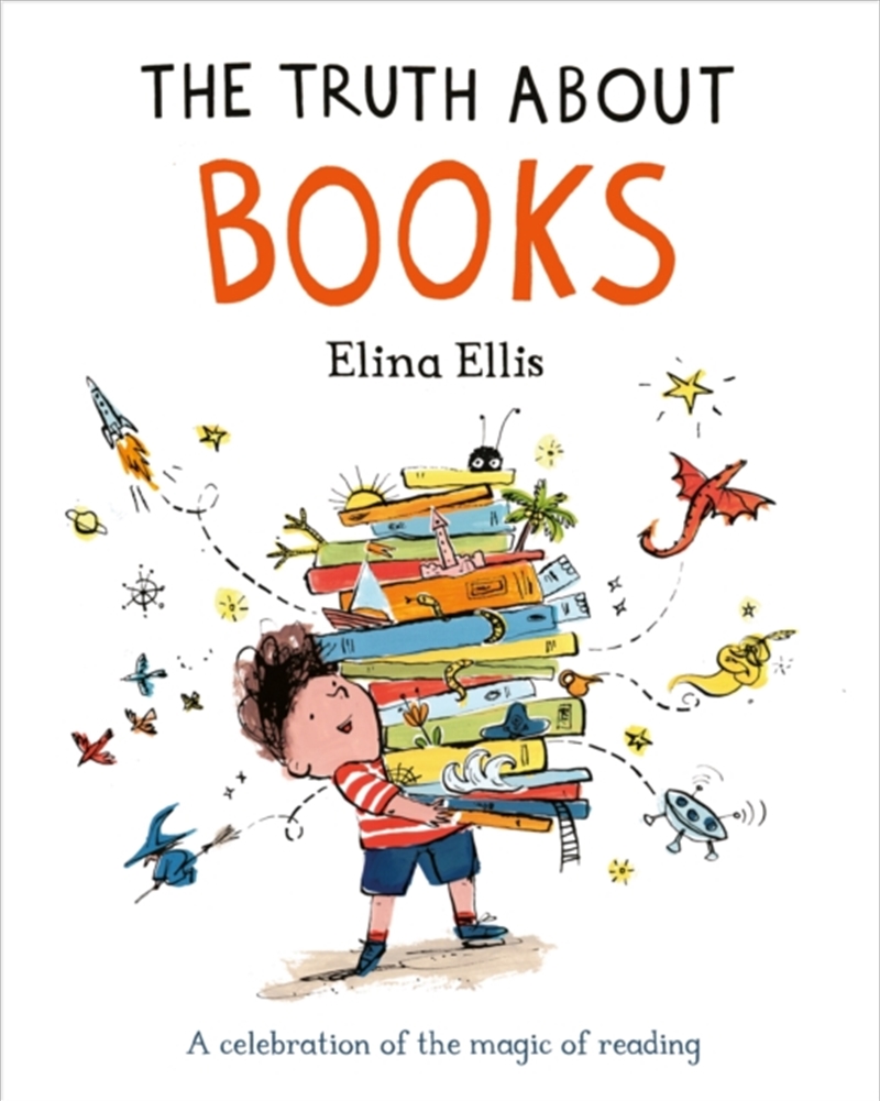 The Truth About Books : A celebration of the magic of reading/Product Detail/Early Childhood Fiction Books
