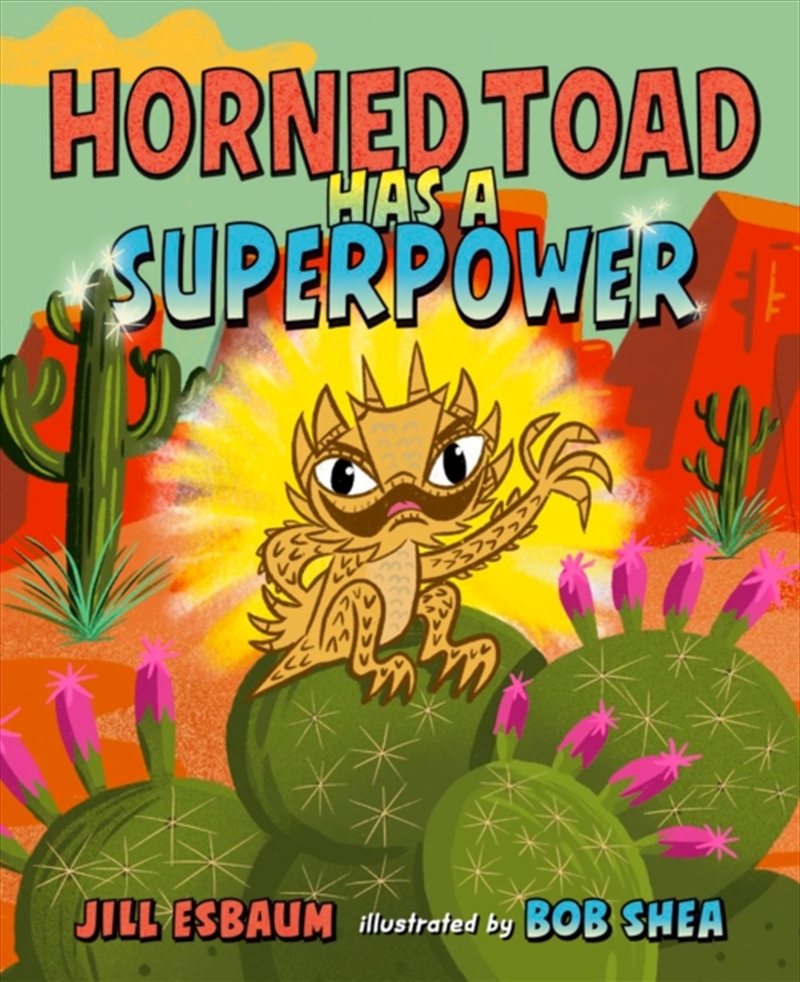 Horned Toad Has a Superpower/Product Detail/Early Childhood Fiction Books