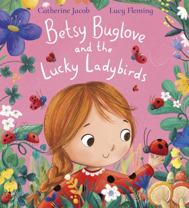 Betsy Buglove and the Lucky Ladybirds/Product Detail/Early Childhood Fiction Books