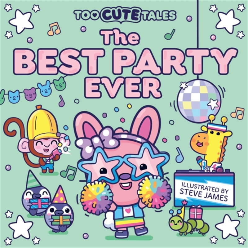 Too Cute Tales: The Best Party Ever/Product Detail/Early Childhood Fiction Books
