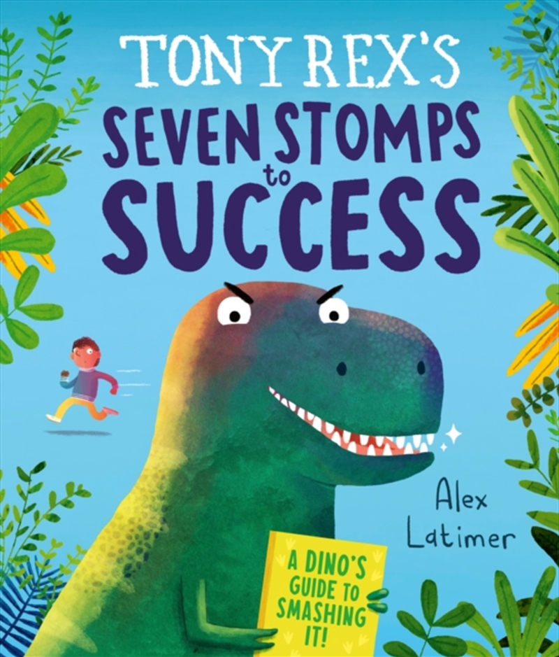 Tony Rex's Seven Stomps to Success/Product Detail/Early Childhood Fiction Books