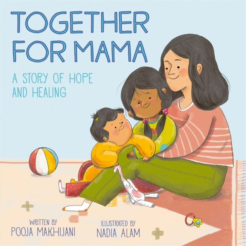 Together for Mama : A Story of Hope and Healing/Product Detail/Early Childhood Fiction Books