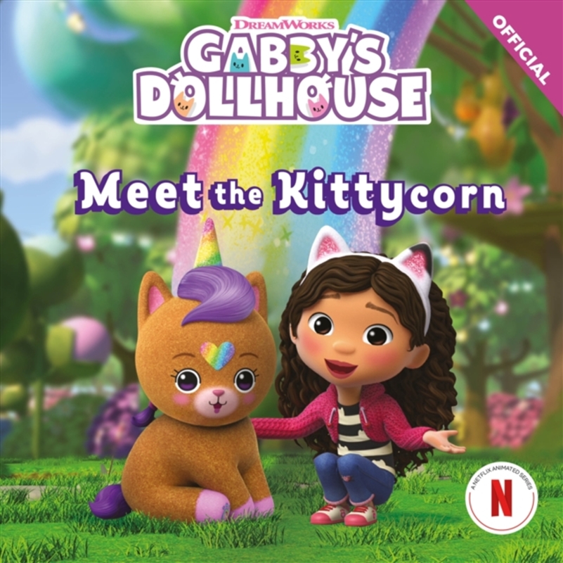 DreamWorks Gabby's Dollhouse: Meet the Kittycorn : An official Gabby's Dollhouse storybook adventure/Product Detail/Early Childhood Fiction Books