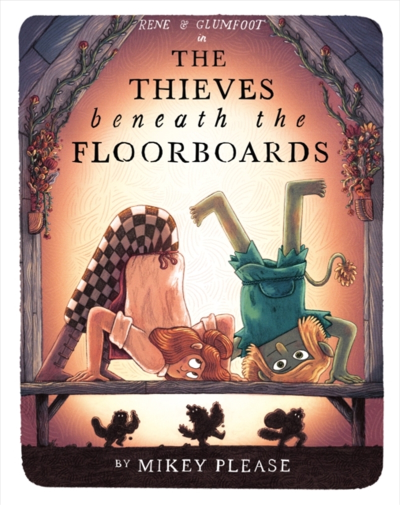 The Thieves Beneath the Floorboards/Product Detail/Early Childhood Fiction Books
