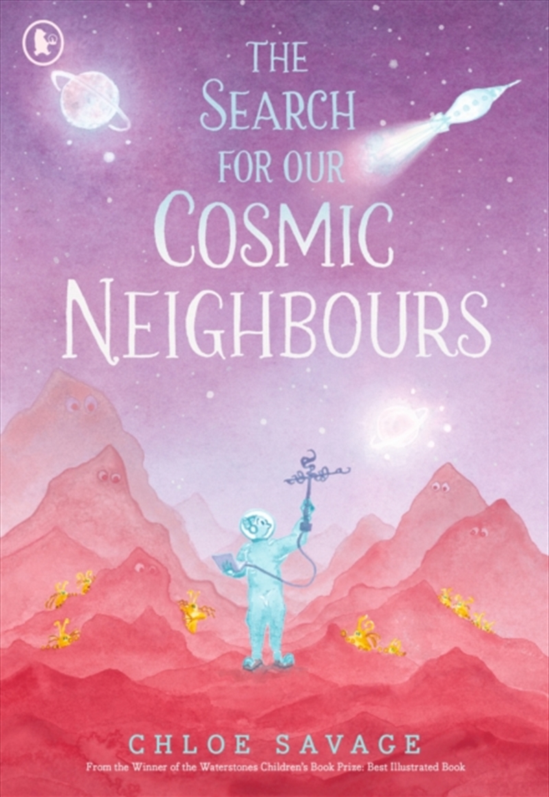 The Search for Our Cosmic Neighbours/Product Detail/Early Childhood Fiction Books