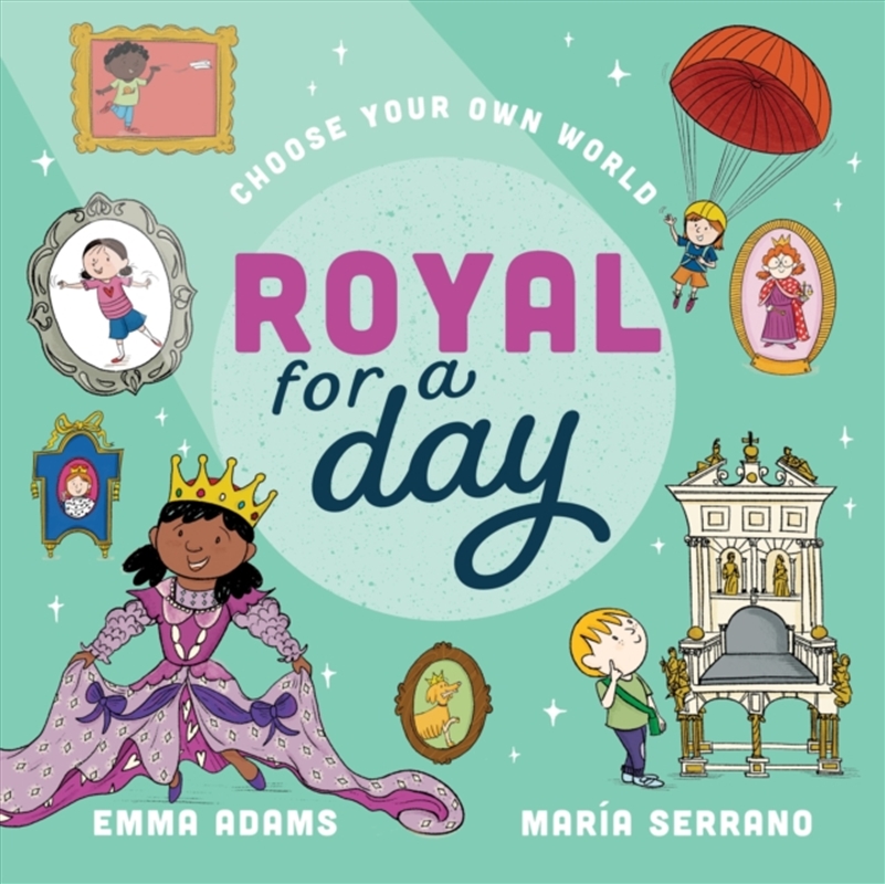 Choose Your Own World: Royal For a Day/Product Detail/Early Childhood Fiction Books