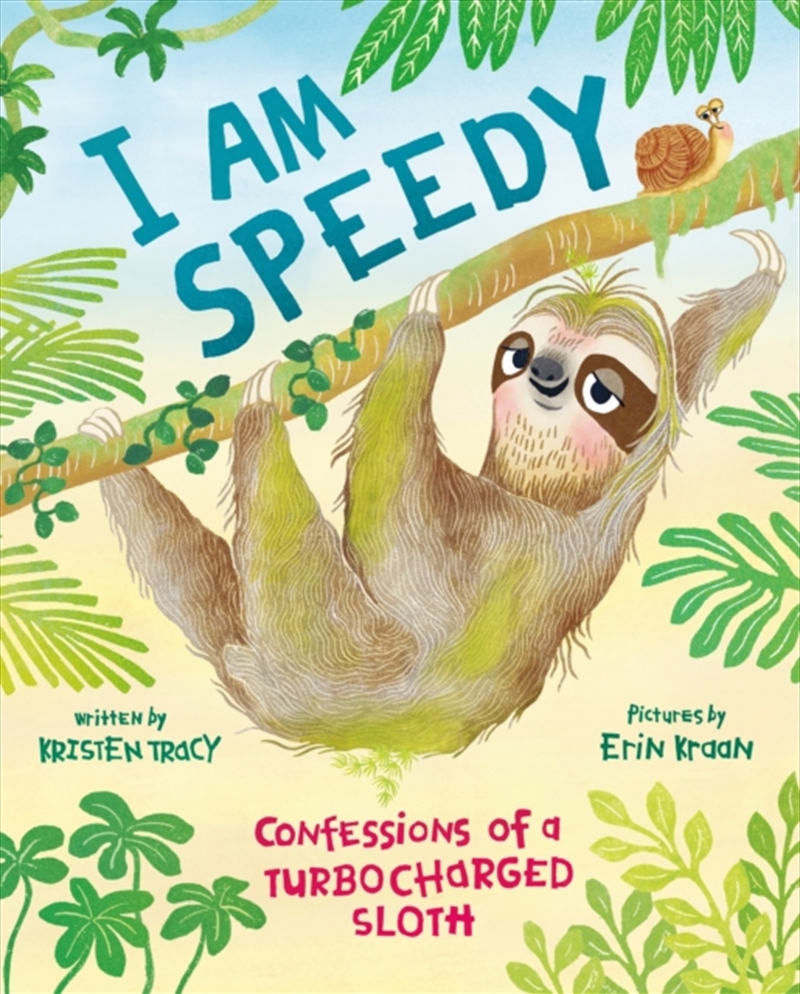 I Am Speedy : Confessions of a Turbocharged Sloth/Product Detail/Early Childhood Fiction Books