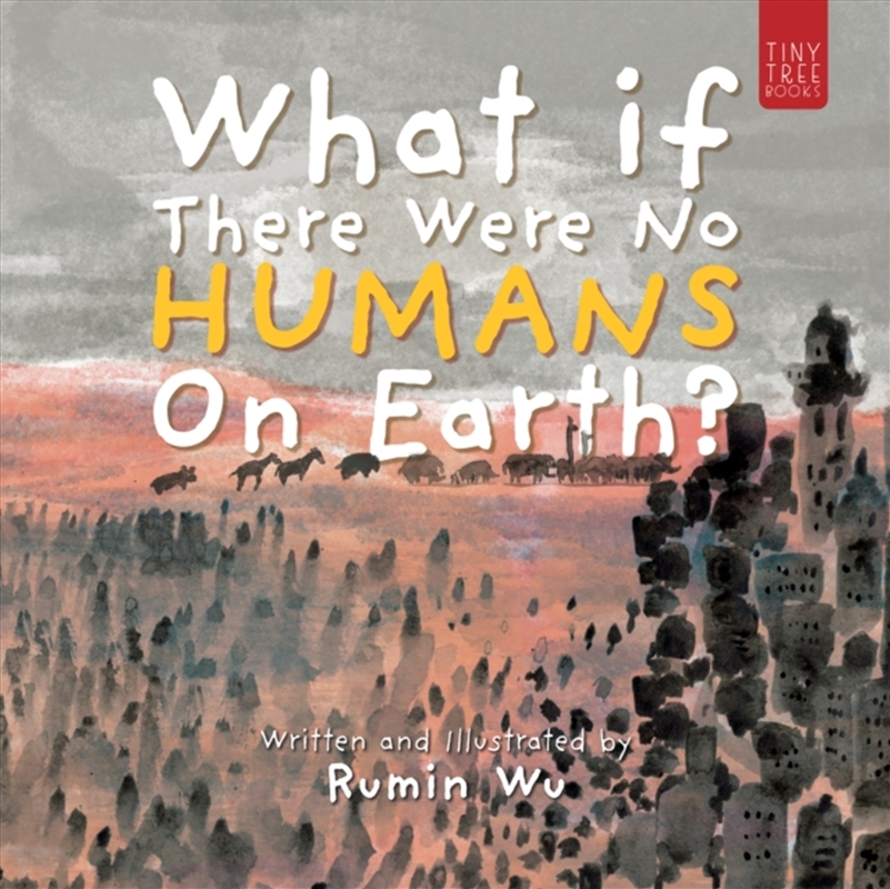 What If There Were No Humans on Earth?/Product Detail/Early Childhood Fiction Books