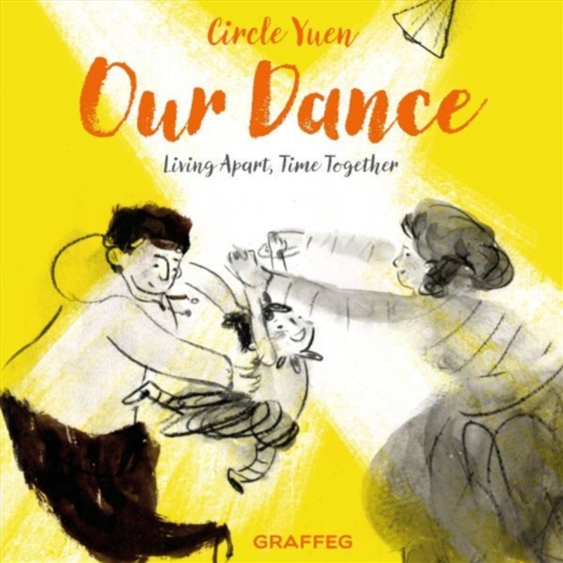 Our Dance : Living apart, time together/Product Detail/Early Childhood Fiction Books