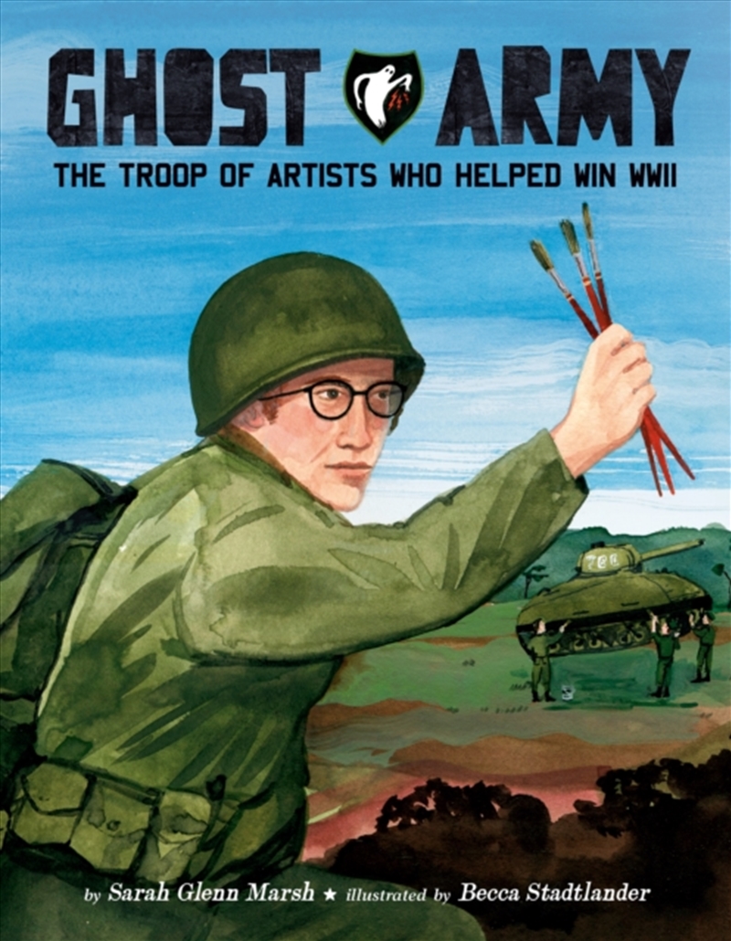 Ghost Army : The Troop of Artists Who Helped Win WWII/Product Detail/Childrens