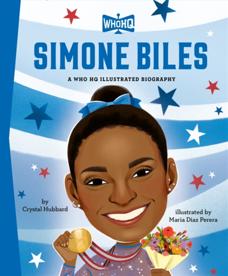 Simone Biles: A Who HQ Illustrated Biography/Product Detail/Childrens