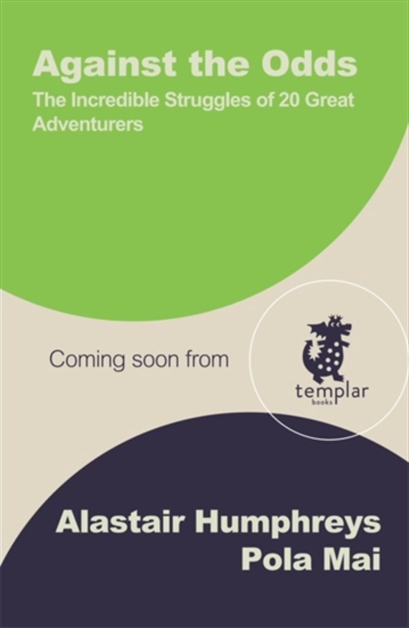 Against the Odds : The Incredible Struggles of 20 Great Adventurers/Product Detail/Childrens