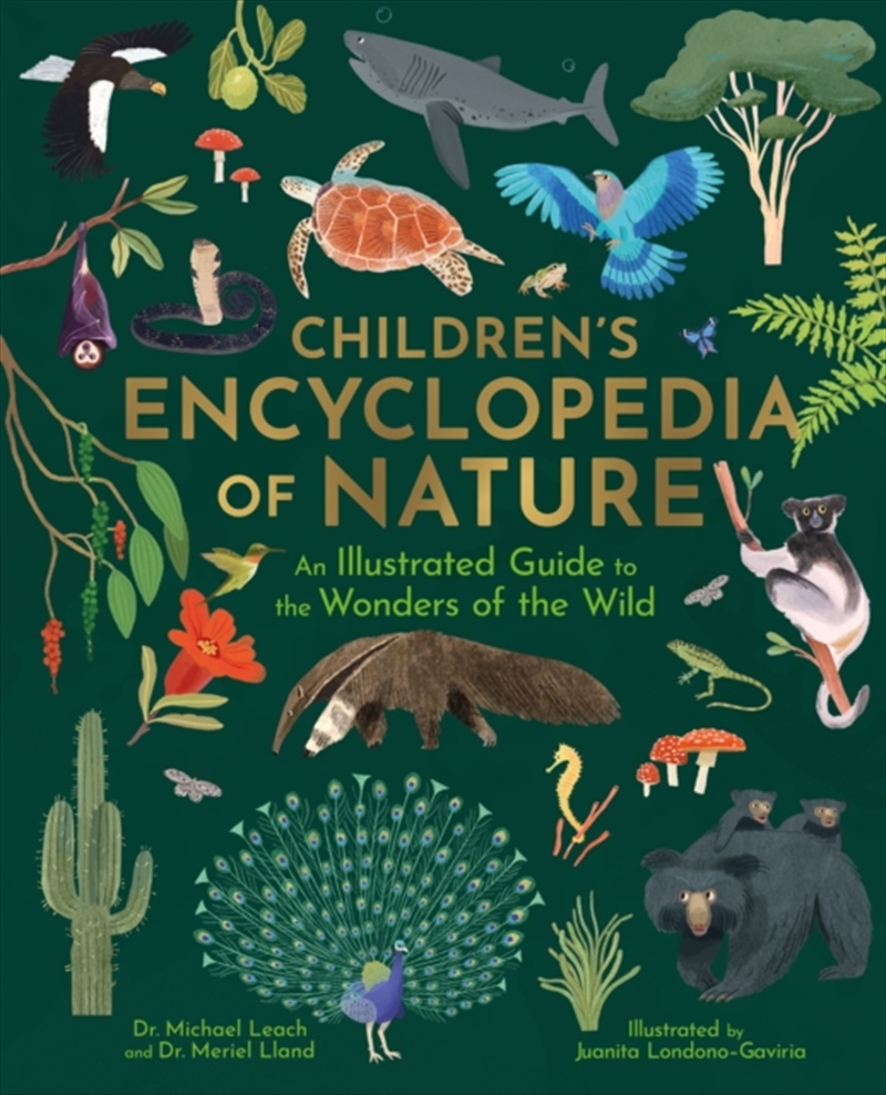 Children's Encyclopedia of Nature : An Illustrated Guide to the Wonders of the Wild/Product Detail/Childrens