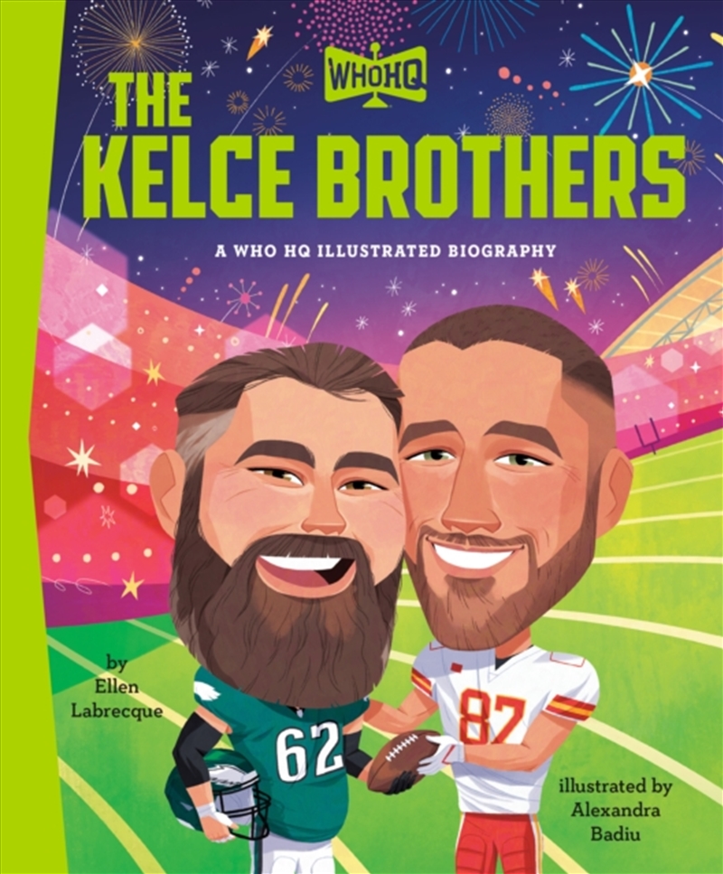 The Kelce Brothers: A Who HQ Illustrated Biography/Product Detail/Childrens