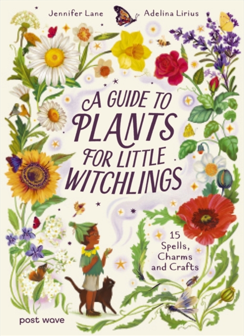A Guide to Plants for Little Witchlings : 15 Spells, Charms and Crafts/Product Detail/Childrens