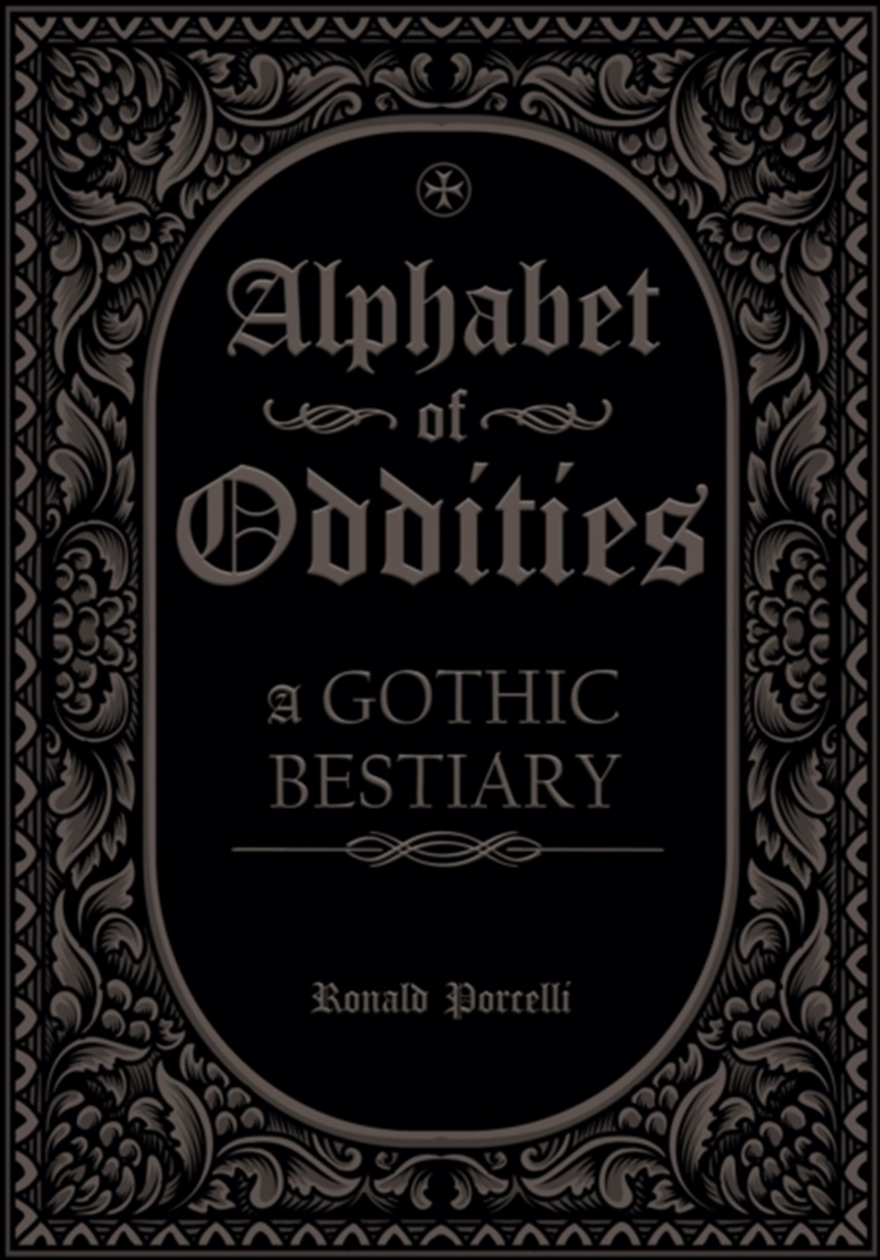 Alphabet of Oddities : A Gothic Bestiary/Product Detail/Childrens